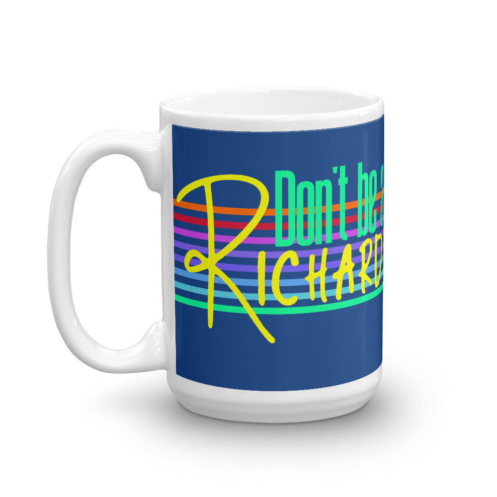 Don't be a Richard Mug - Headhunter Gear