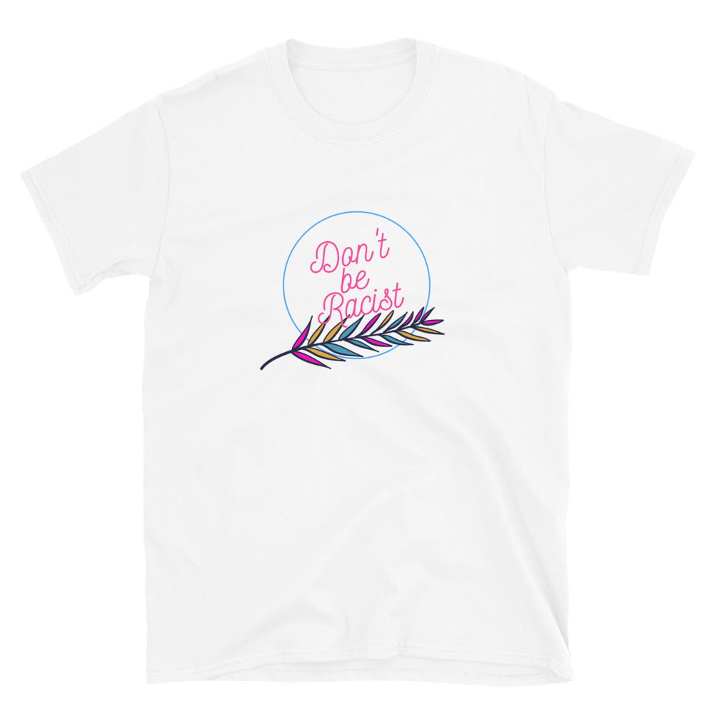 Don't be Racist feather T-Shirt - Headhunter Gear