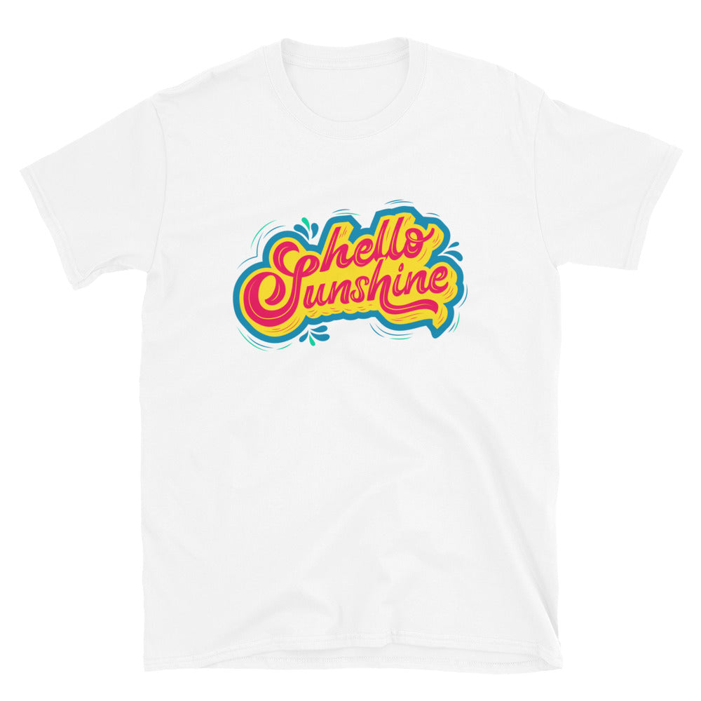 Hello Sunshine T-Shirt - HeadhunterGear