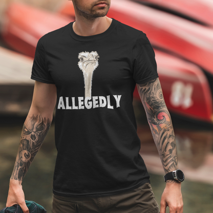 Allegedly Ostrich T-Shirt - HeadhunterGear