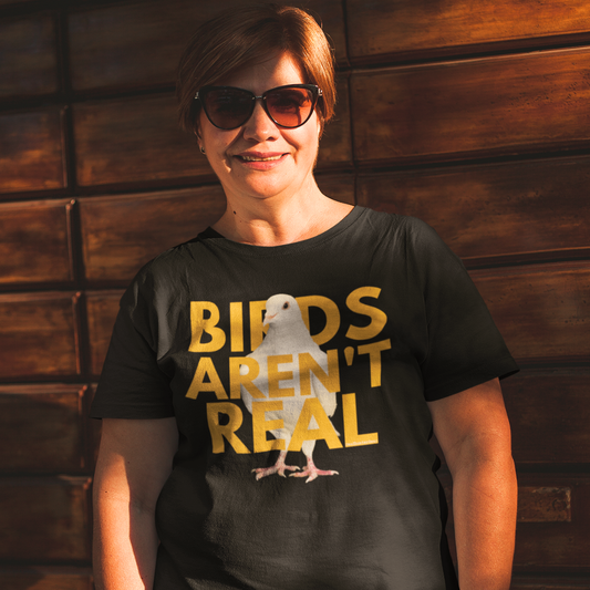 Birds Aren't Real T-Shirt