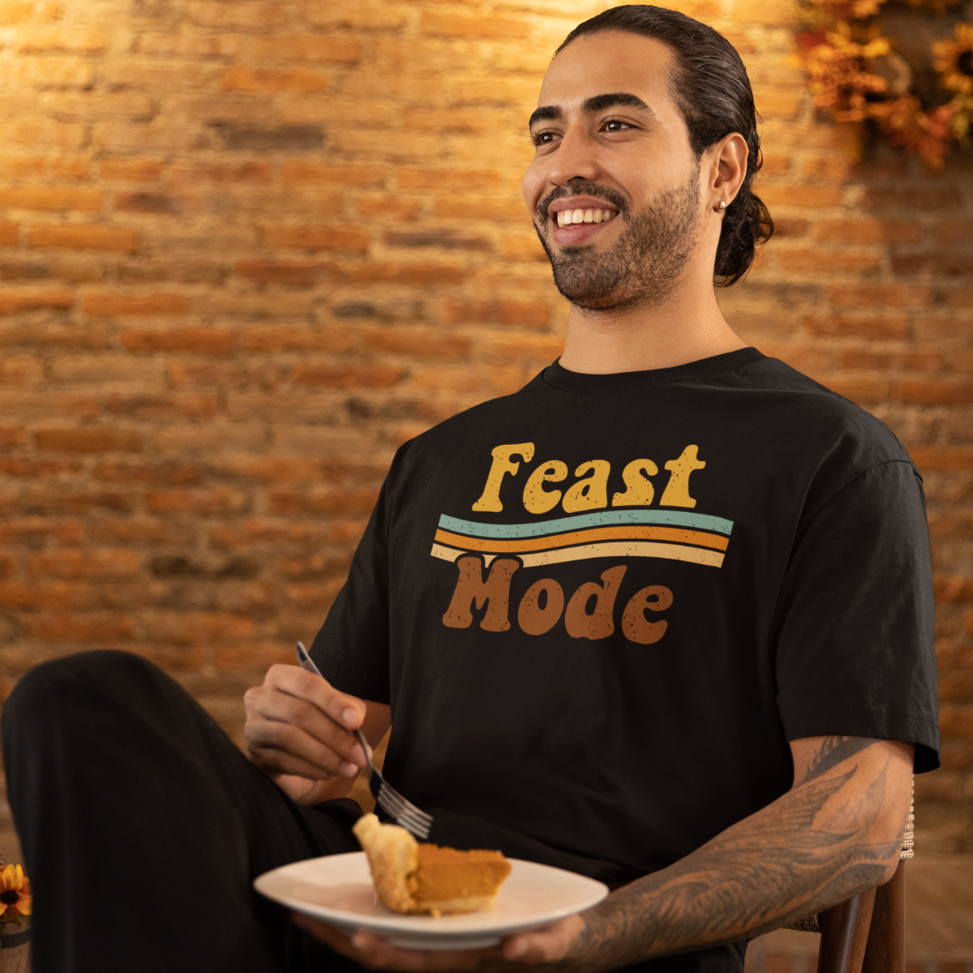 Feast Mode T-Shirt