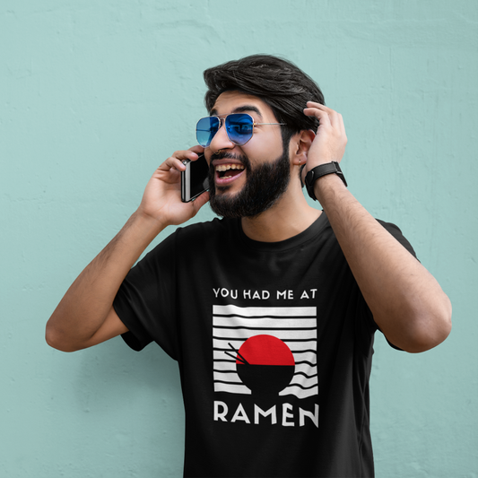 You Had Me At Ramen T-Shirt - HeadhunterGear