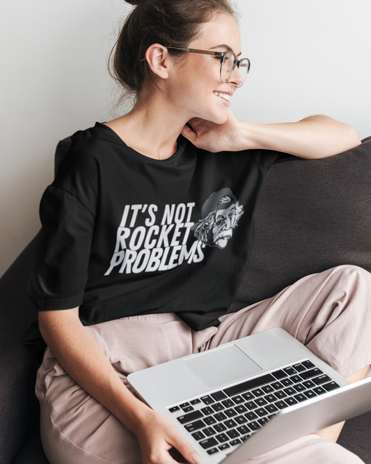 It's Not Rocket Problems T-Shirt - HeadhunterGear