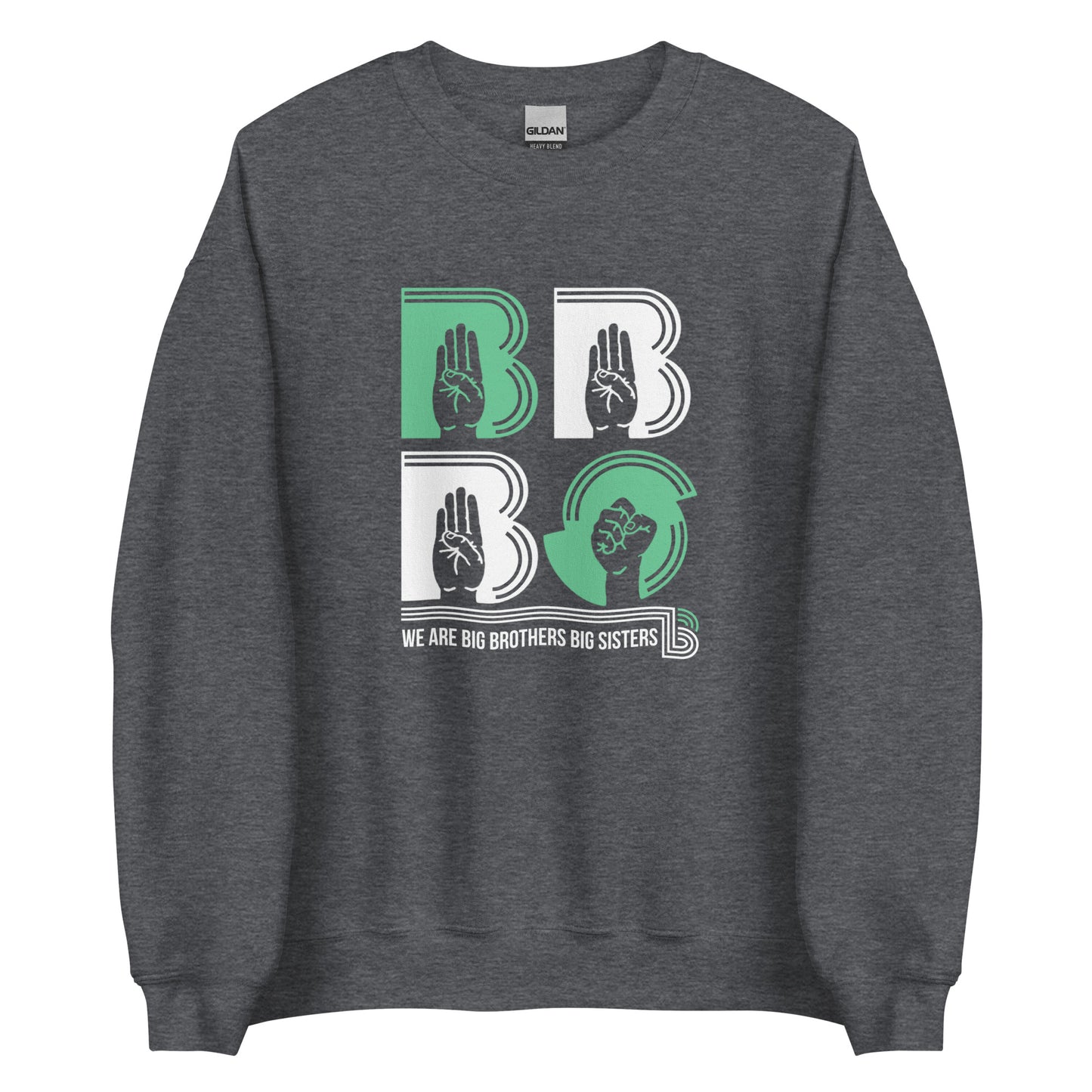 BBBS - We Are Big Brothers Big Sisters Sweatshirt