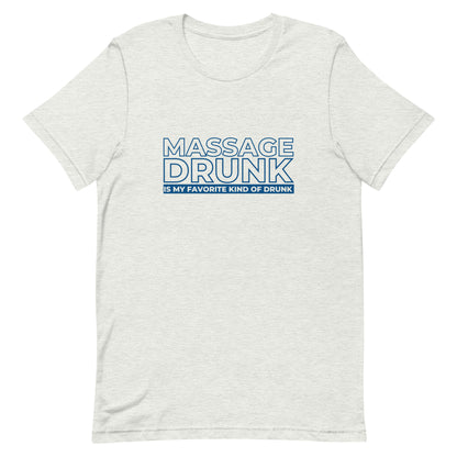 Massage Drunk T-Shirt