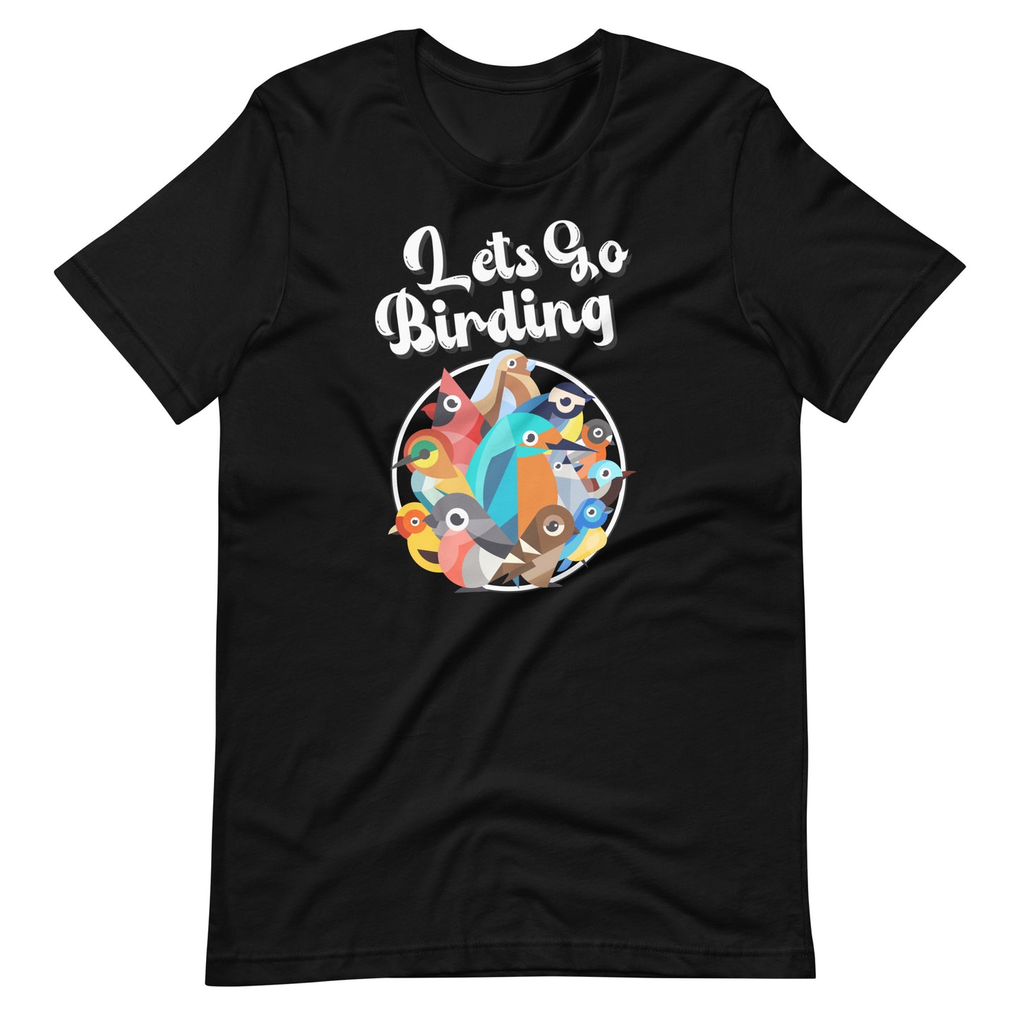 Lets Go Birding T-Shirt
