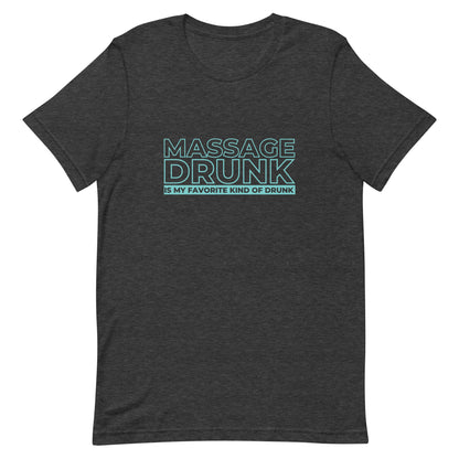 Massage Drunk T-Shirt