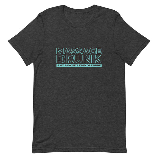 Massage Drunk T-Shirt