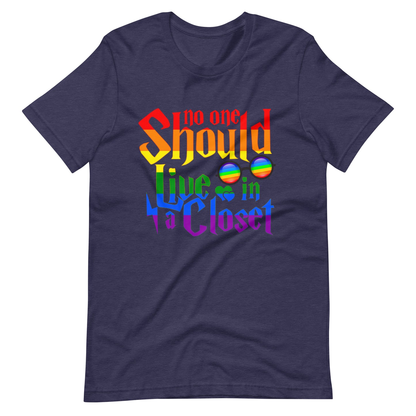 No One Should Live In a Closet Pride T-Shirt