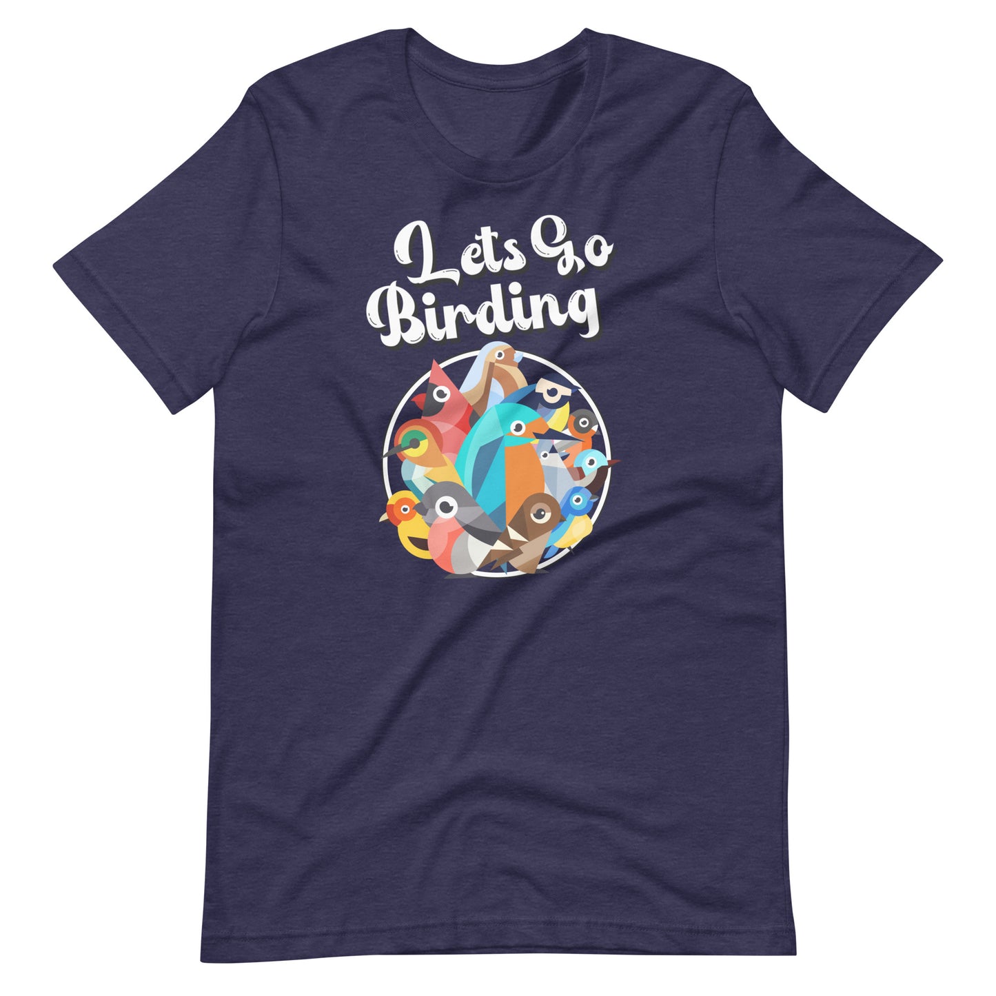 Lets Go Birding T-Shirt