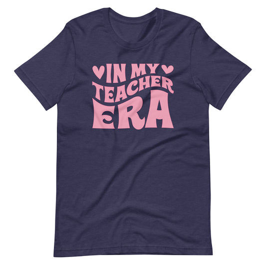 In My Teacher Era - T-Shirt