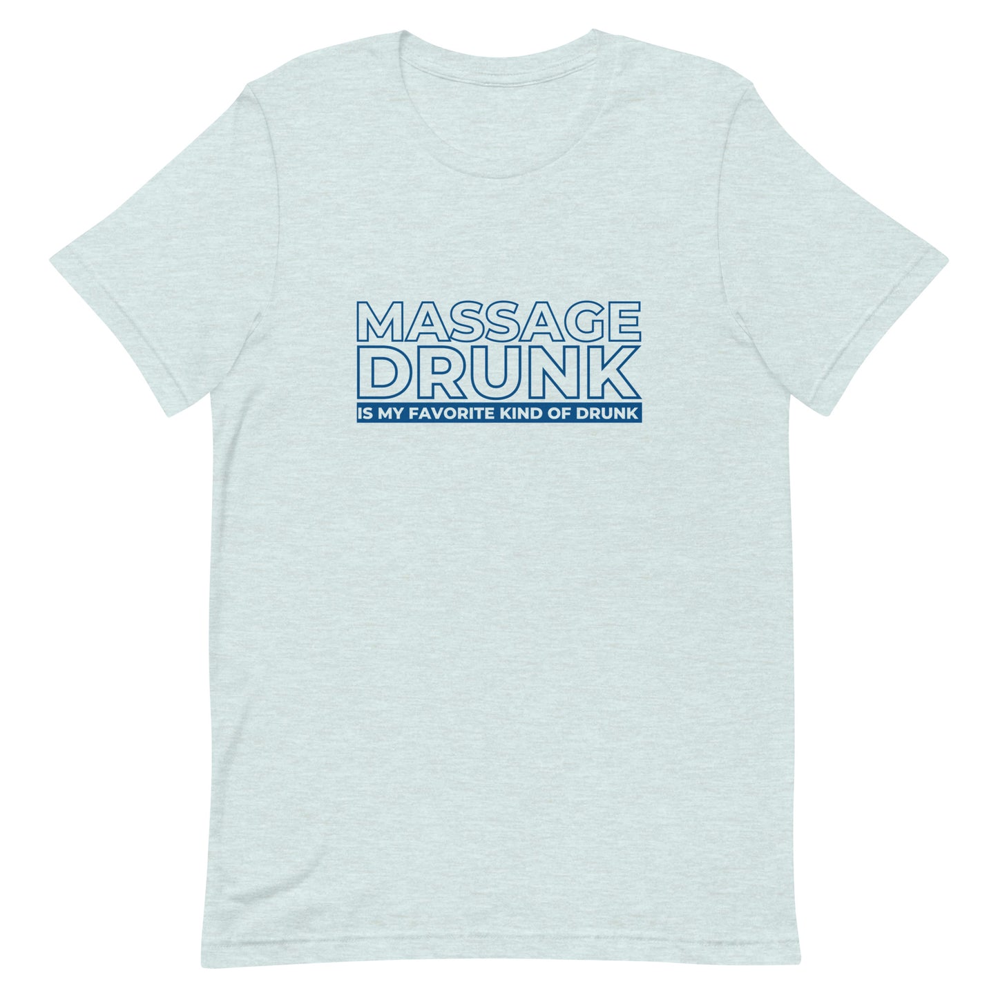 Massage Drunk T-Shirt