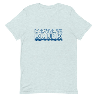 Massage Drunk T-Shirt