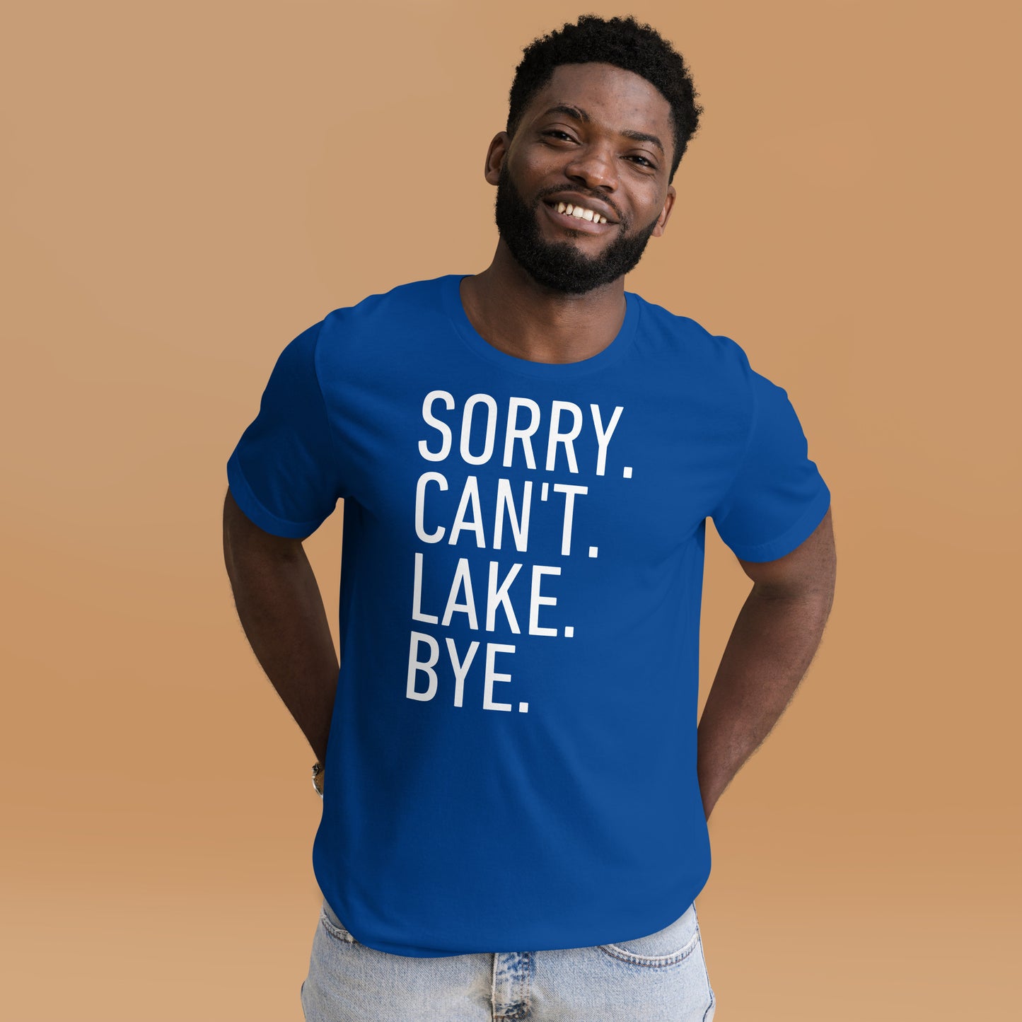 Sorry. Can't. Lake. Bye. T-Shirt