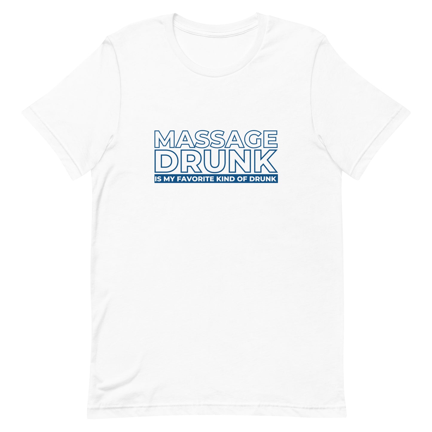 Massage Drunk T-Shirt