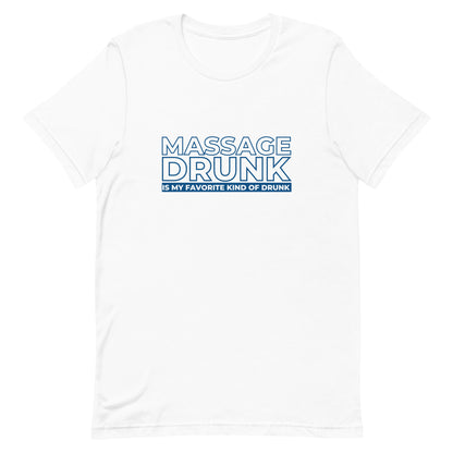 Massage Drunk T-Shirt