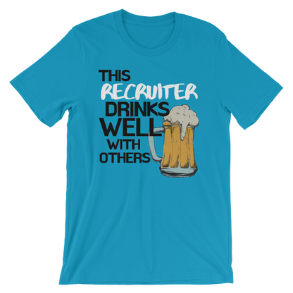 Drinks Well With Others Shirt - Headhunter Gear