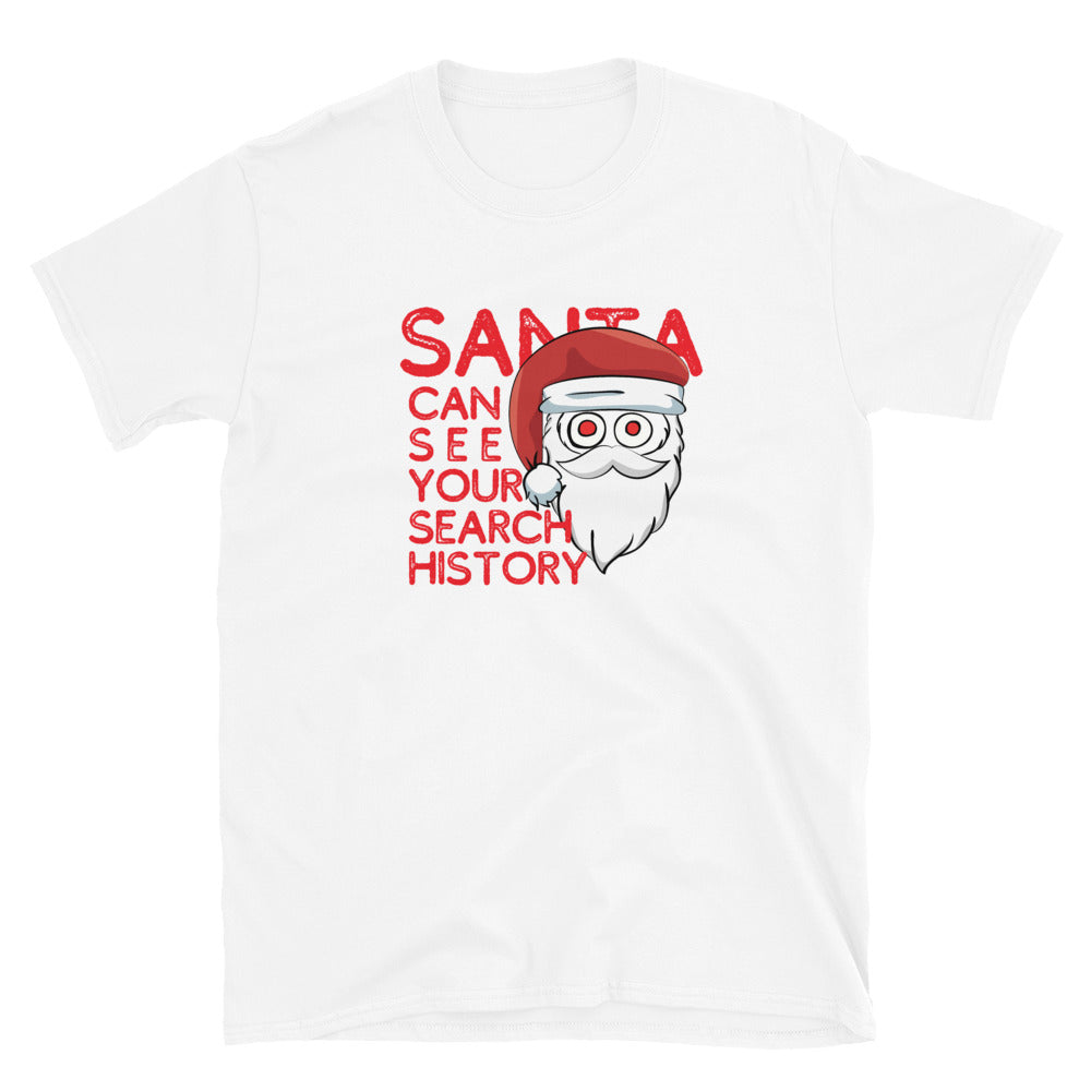 Santa Can See Your Search History! T-Shirt - HeadhunterGear