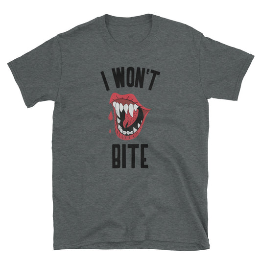 I Won't Bite Shirt - Headhunter Gear