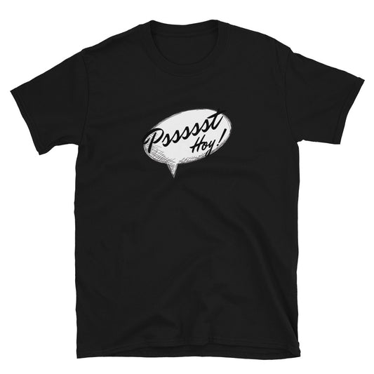 Psssst  T-Shirt - Headhunter Gear