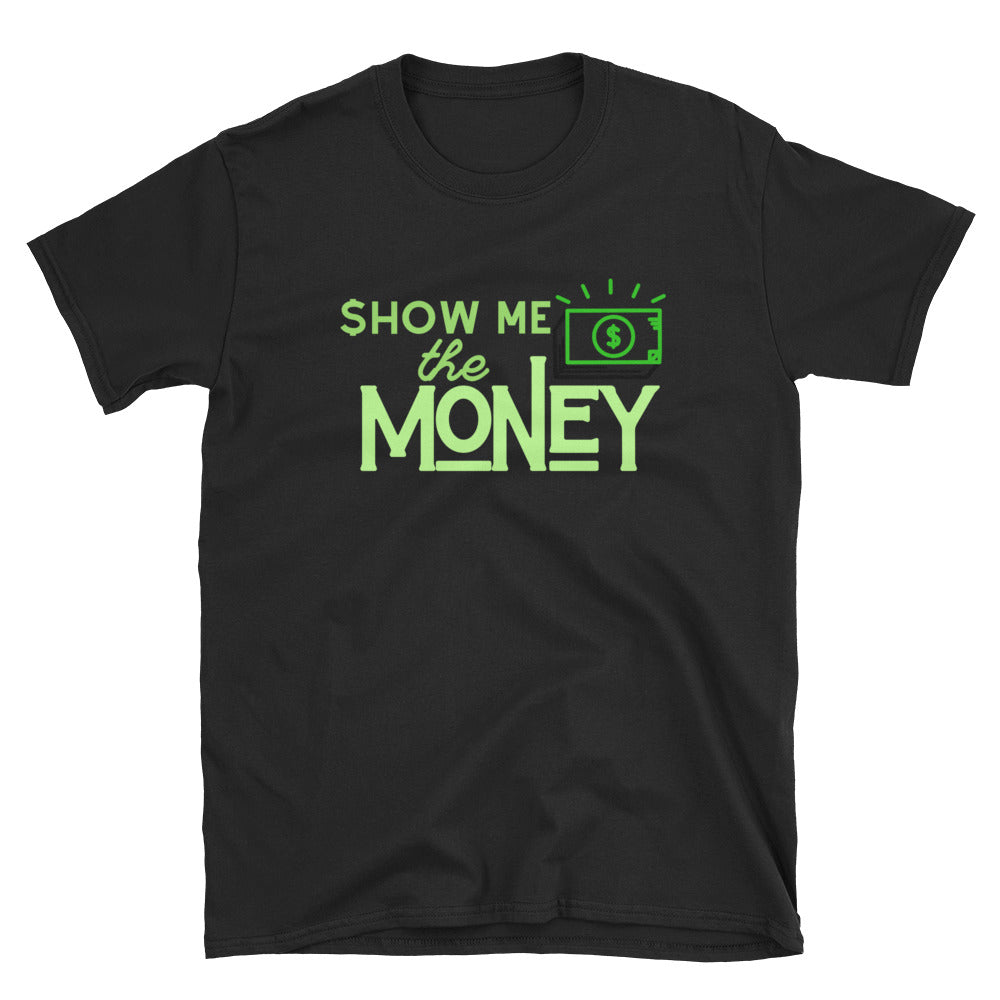 $how me the MONEY Shirt - Headhunter Gear