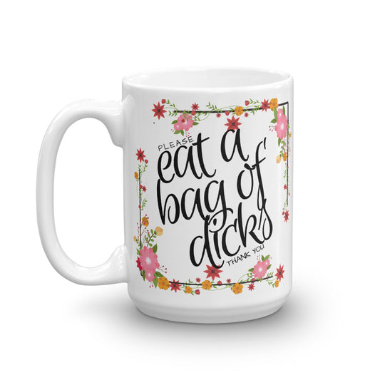 Eat a Bag of Dicks Mug - Headhunter Gear