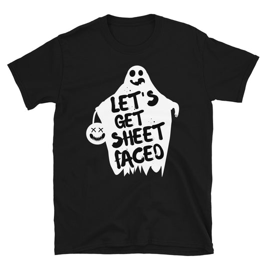 Let's Get Sheet Faced T-Shirt - HeadhunterGear