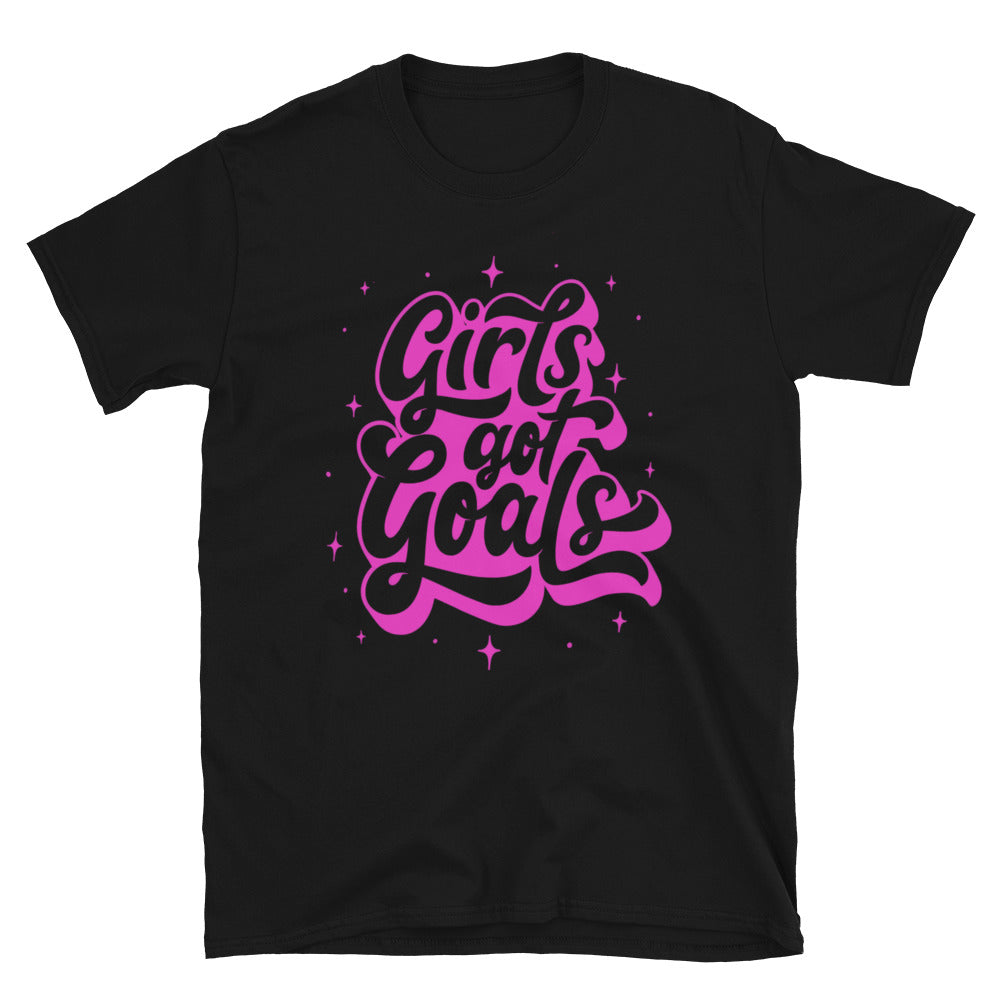Girls Got Goals T-Shirt - HeadhunterGear