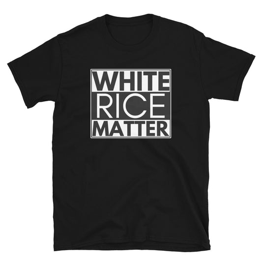 White Rice Matter T-Shirt