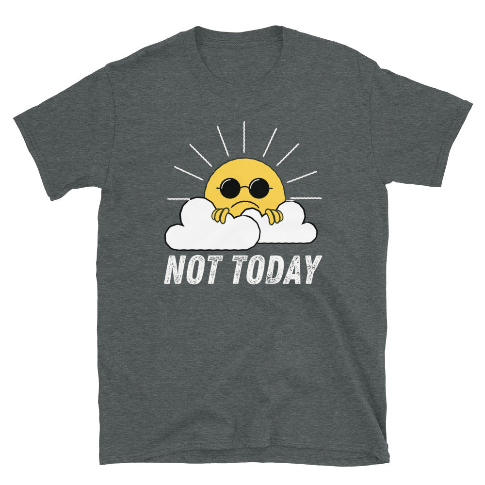 Not Today T-Shirt - Headhunter Gear