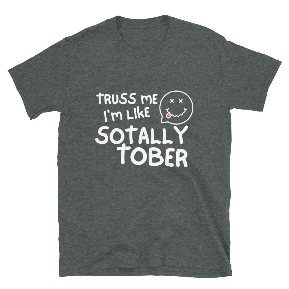 Sotally Tober T-Shirt - HeadhunterGear