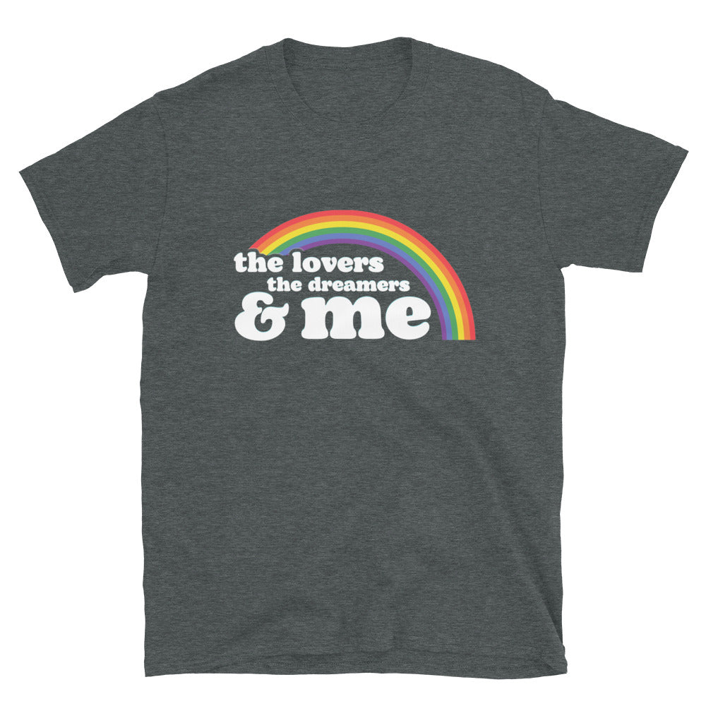 Lovers, Dreamers & Me T-Shirt