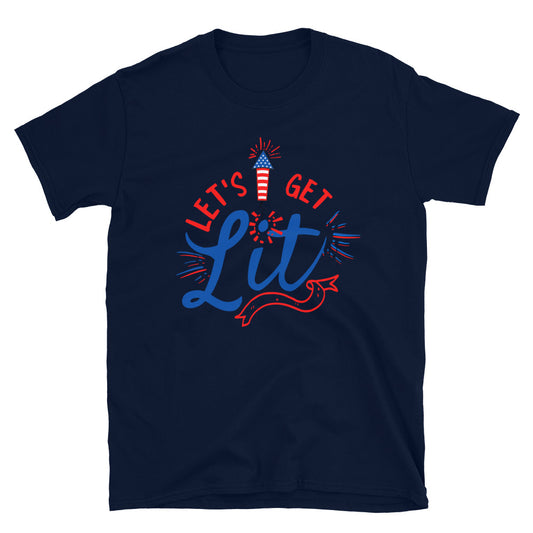 Let's get Lit 4th of July T-Shirt - HeadhunterGear