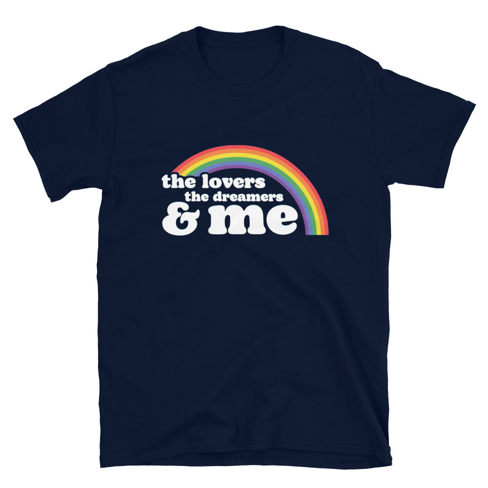 Lovers, Dreamers & Me T-Shirt