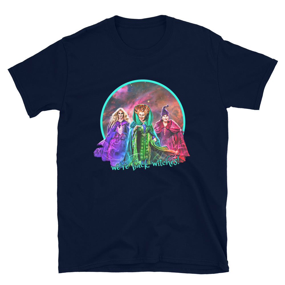 We're Back, Witches T-Shirt