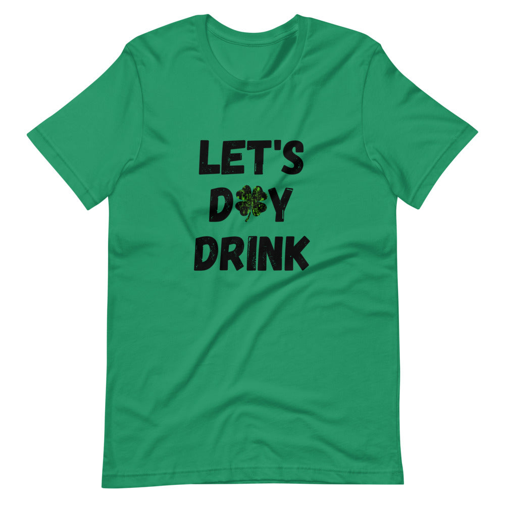 Let's Day Drink St. Patrick's Day T-Shirt - HeadhunterGear