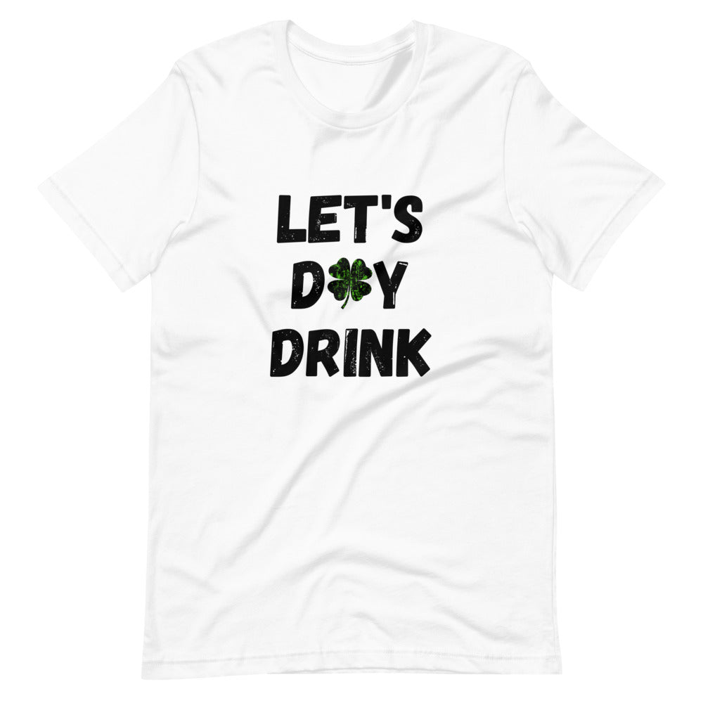 Let's Day Drink St. Patrick's Day T-Shirt - HeadhunterGear