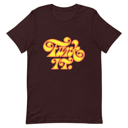 Funk It - Classic Retro T-Shirt - HeadhunterGear