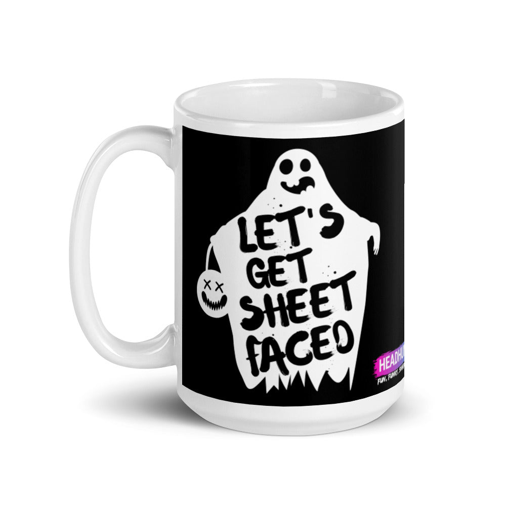 Let's Get Sheet Faced Mug - HeadhunterGear