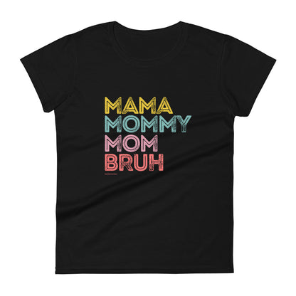 Mom Bruh T-Shirt