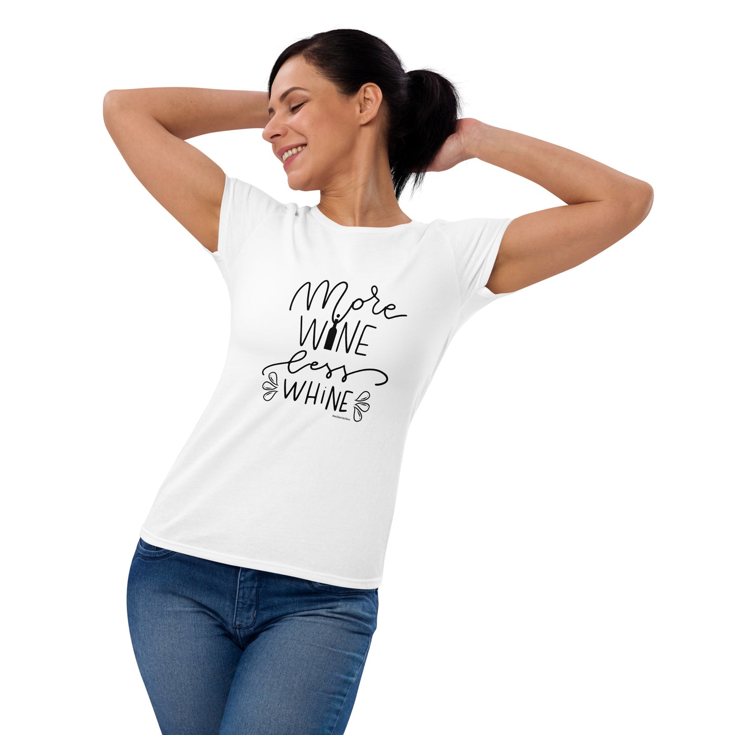 More Wine - Less Whine - Mother's T-Shirt