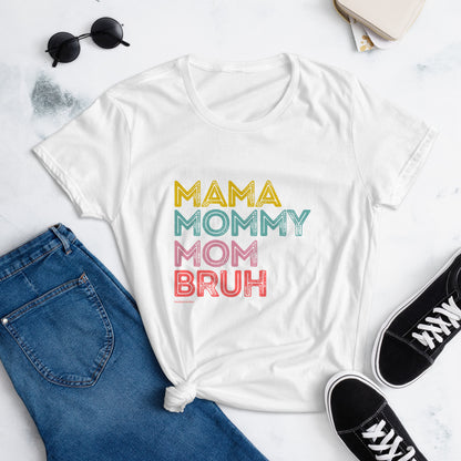 Mom Bruh T-Shirt