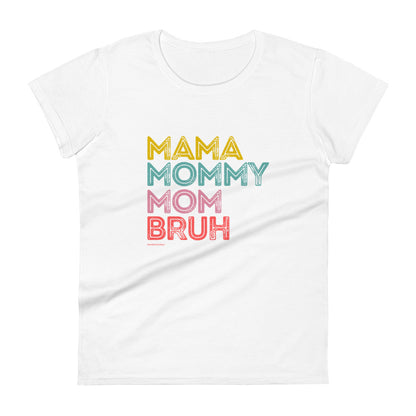 Mom Bruh T-Shirt